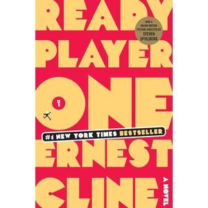 Ready Player One -- Ernest Cline